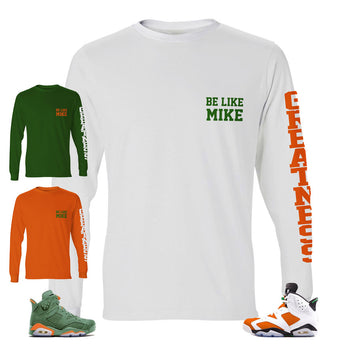 Long sleeve shirts match Jordan 6 gatorade be like mike shoes.