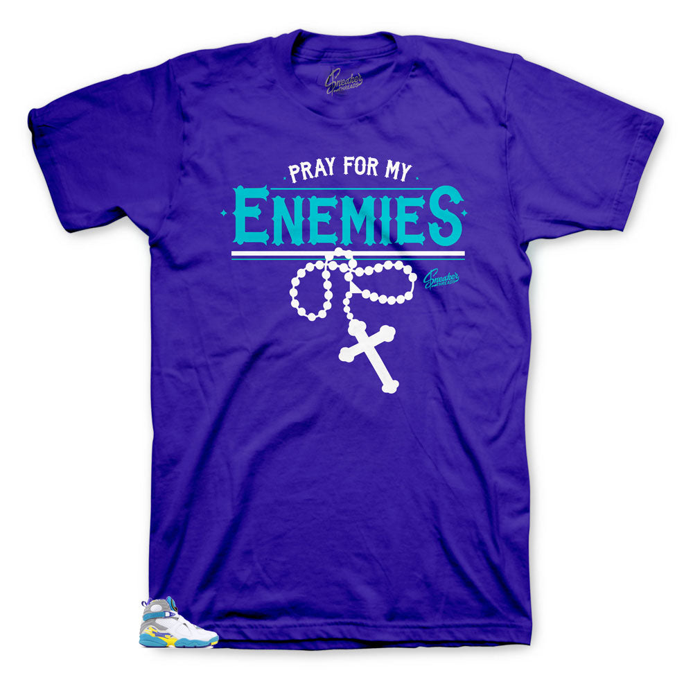 Jordan 8 White Aqua Pray for my Enemies shirt match perfect