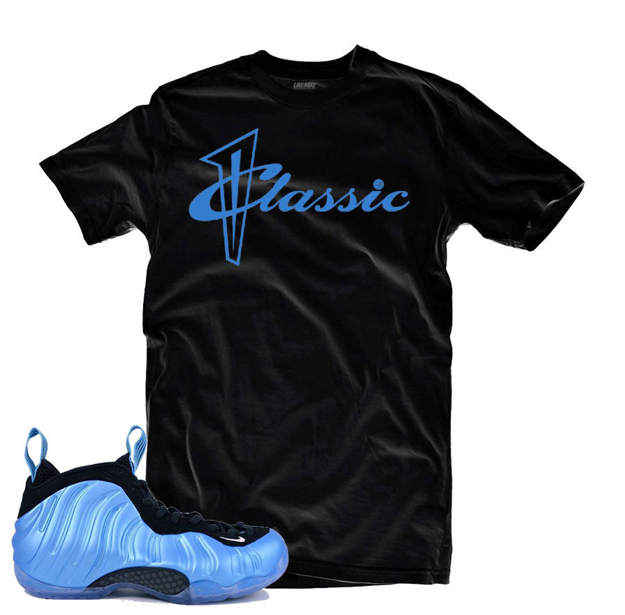 Shirts match foamposite university blue sneaker foam university tees.