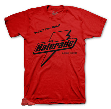 Haterade best shirt to match Gym Red 12's