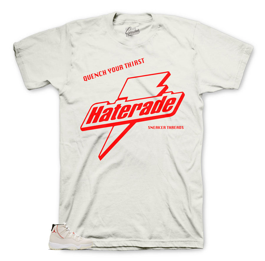 Haterade shirt to match Jordan 11 Platinum