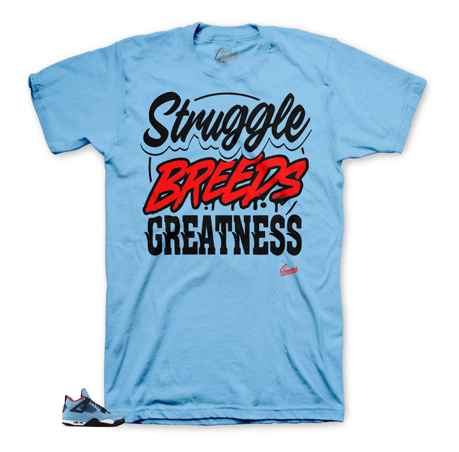 Jordan 4 Cactus Jack Struggle Breeds Greatness Shirt