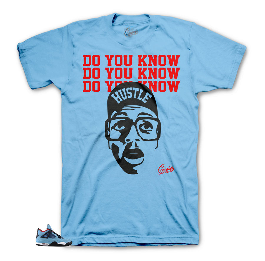 Jordan 4 Cactus Jack Do you Know Hustle tee