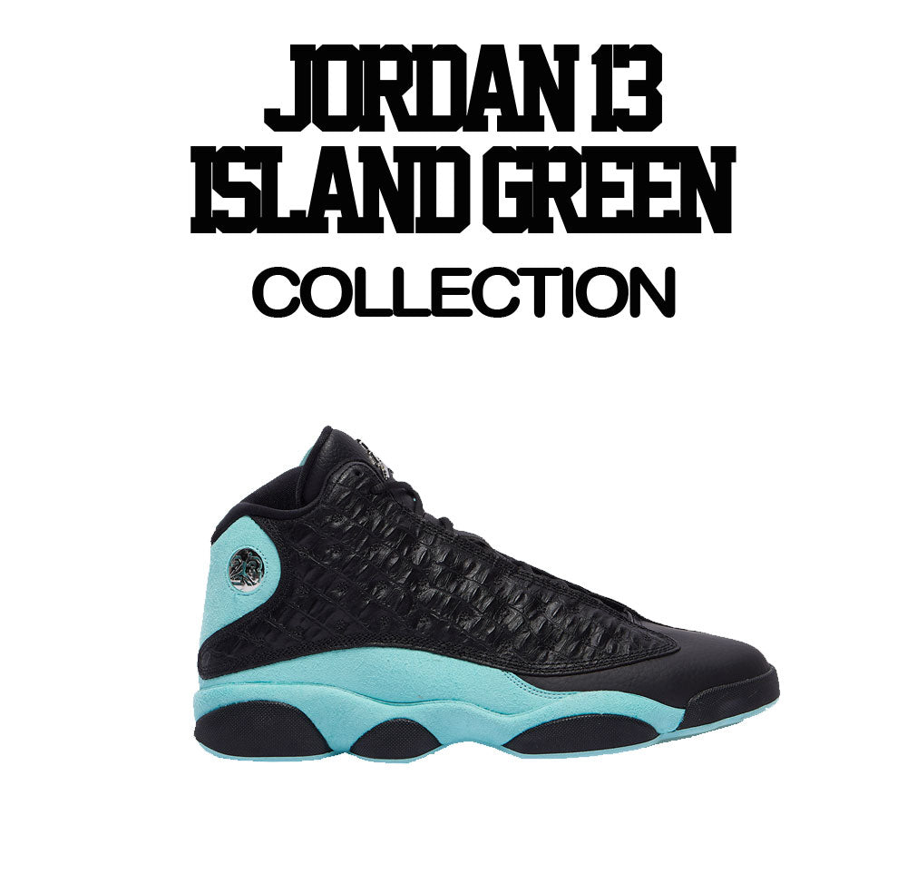 Jordan 13 Island Green shirts for women to match sneakers