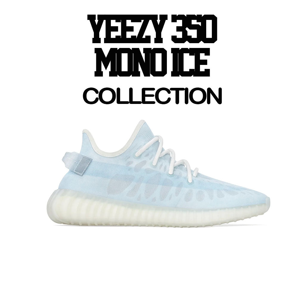 Mono Ice Yeezy 350 sneaker collection matches with mens t shirt collection. 
