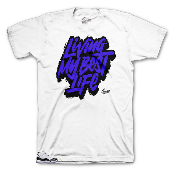 Jordan Concord 11 Livin my best life shirt to match sneaker | Sneaker tees official concord 11
