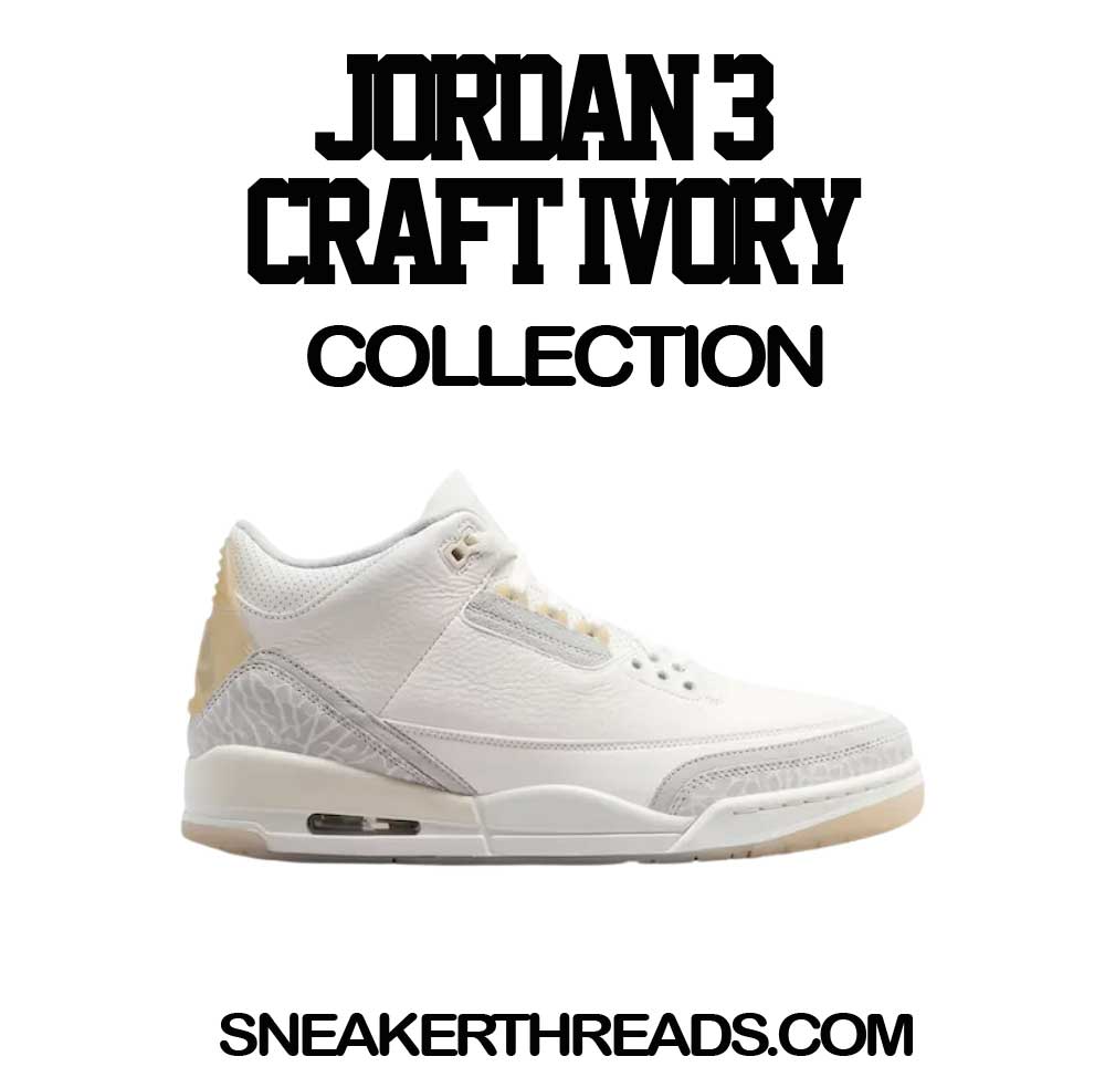 Jordan 3 Craft ivory Sneaker Shirts And Tees