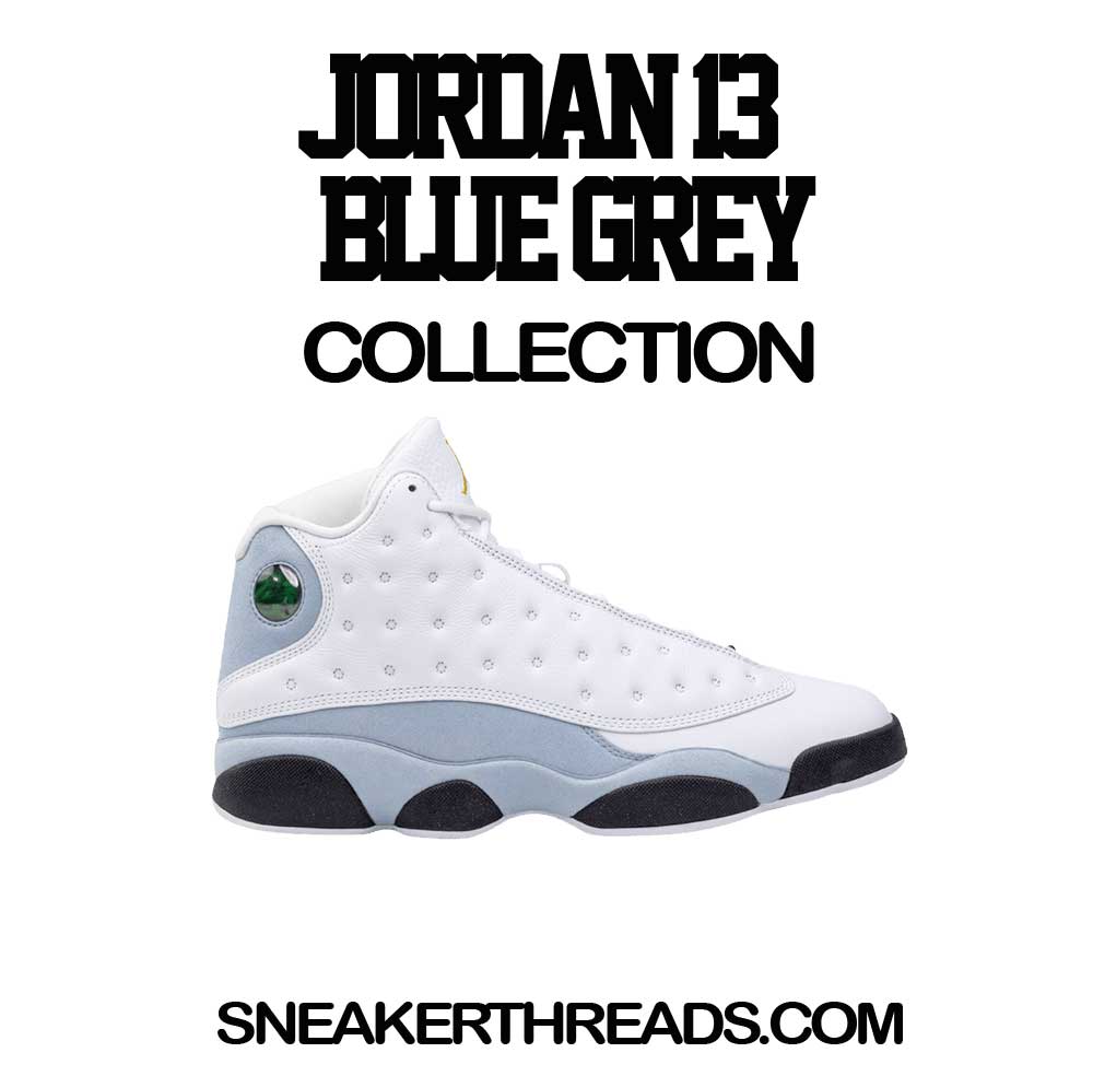 Jordan 13 Blue grey Sneaker Shirts And Tees