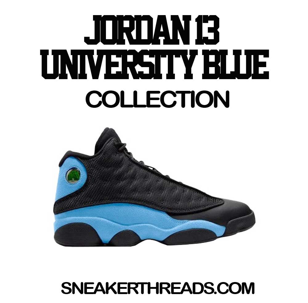 Jordan 13 University blue Sneaker Tees And shirts