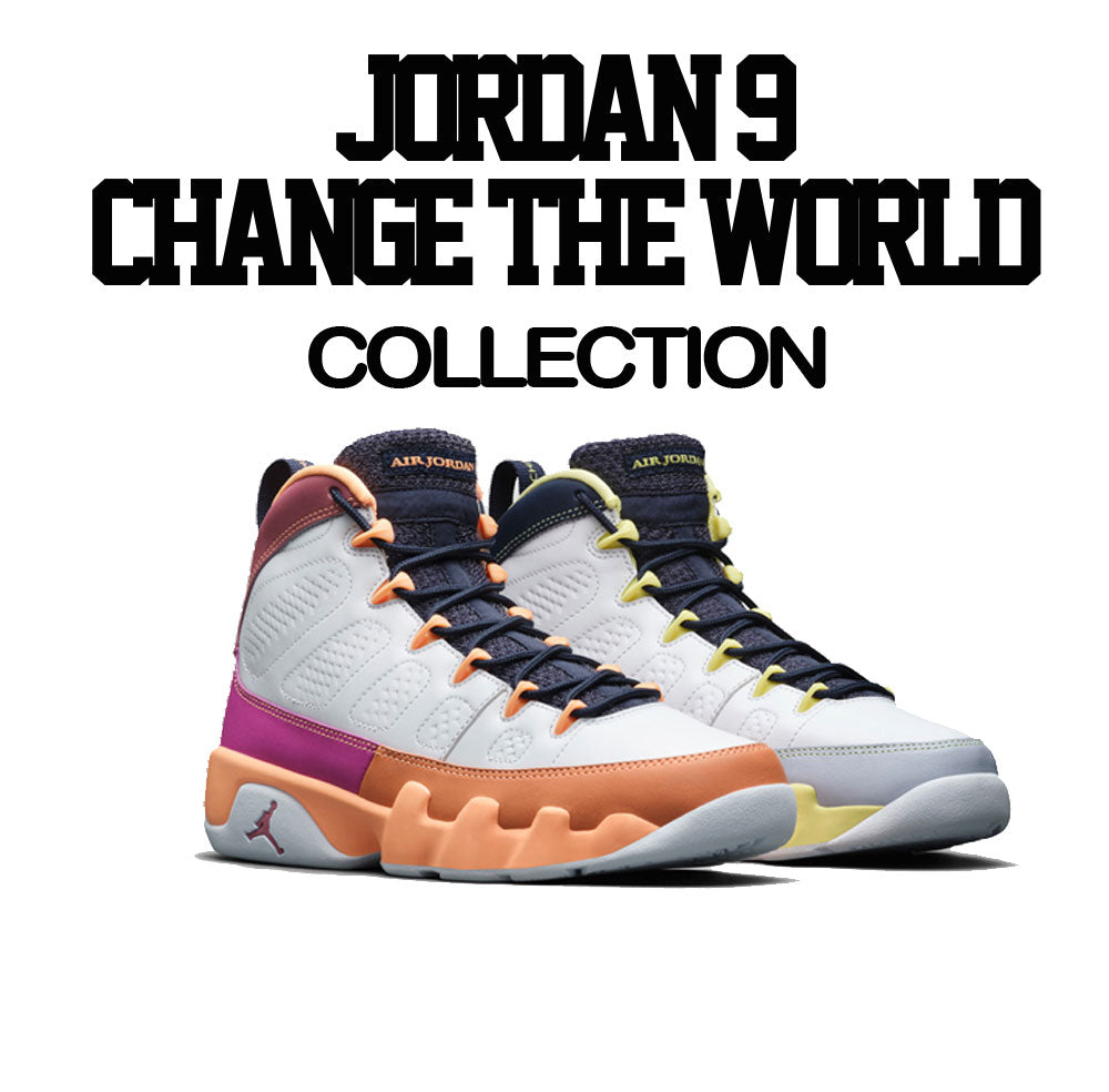 Jordan 9 Change The World Shirts