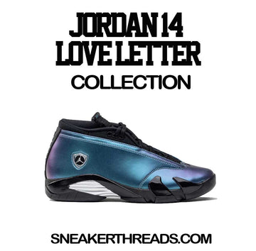 Jordan 14 Love letter Sneaker Shirts And Tees