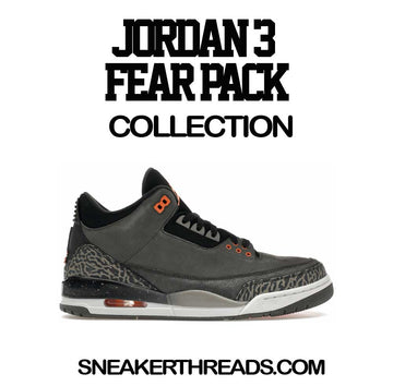 Jordan 3 Fear Sneaker Shirts And Tees