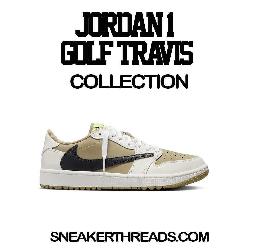 Jordan 1 Golf Travis Scott Sneaker Shirts And Tees