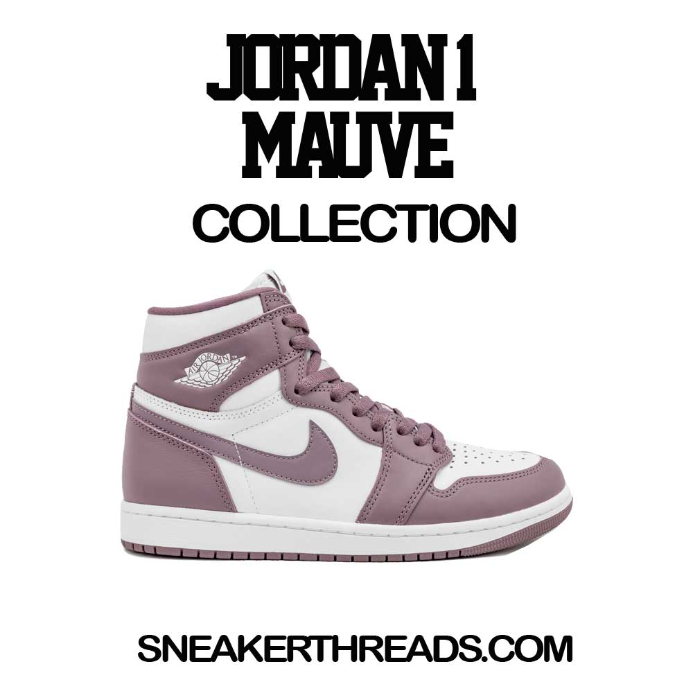 Jordan 1 Mauve Sneaker Shirts And Tees
