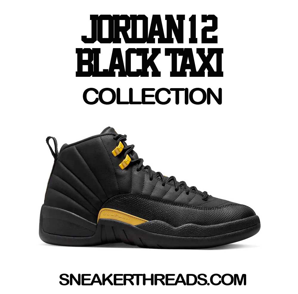 Jordan 12 Black Taxi Sneaker Tees And shirts