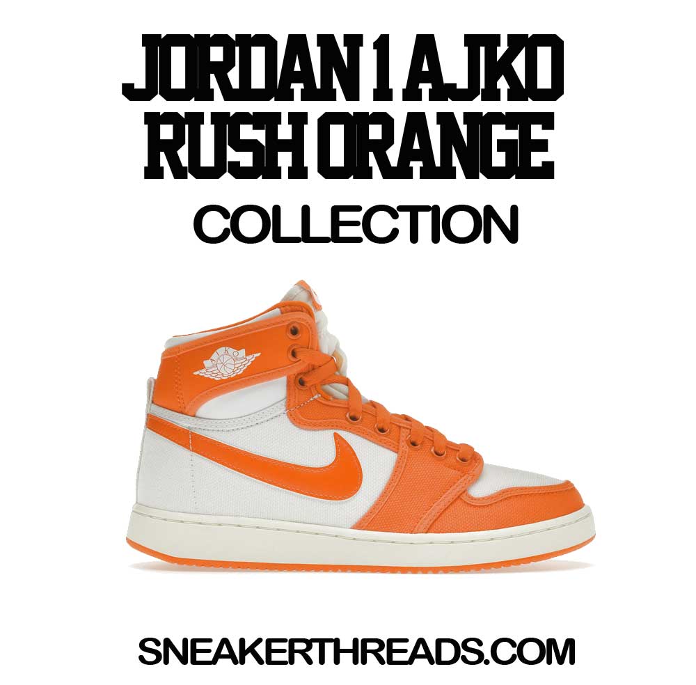 Jordan 1 AJKO Rush Orange Sneaker Tees & Matching Shirts