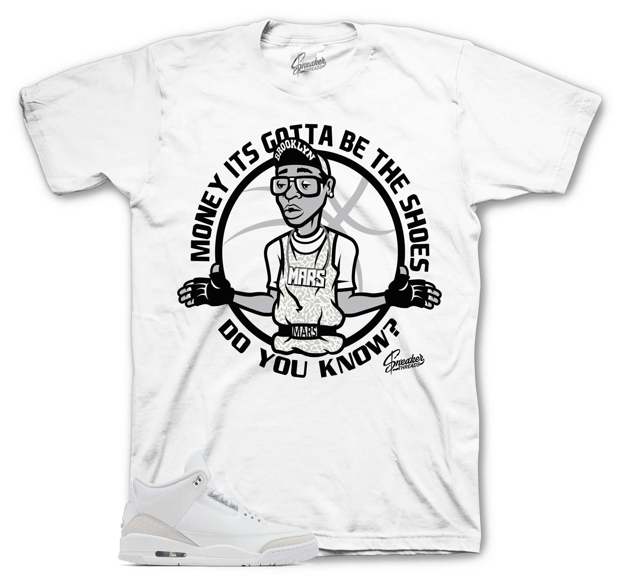 Retro 3 Pure Money Shirt - Gotta Be The Shoes - White
