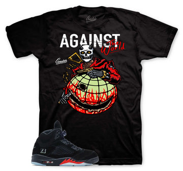 Against The World T-Shirt | Matches Jordan 5 Halloween