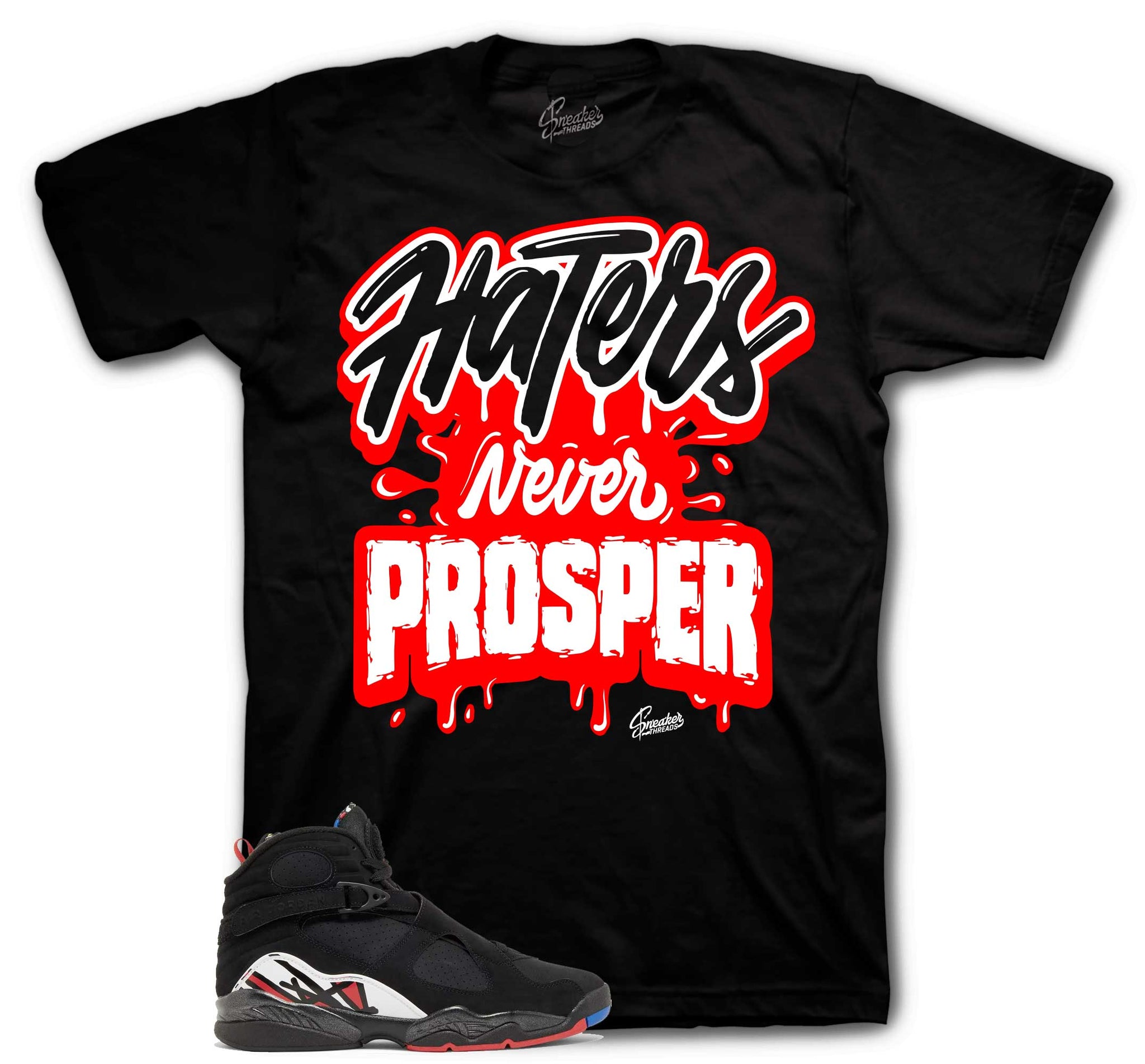 Retro 8 Playoffs Shirt - Haters Never Prosper - Black