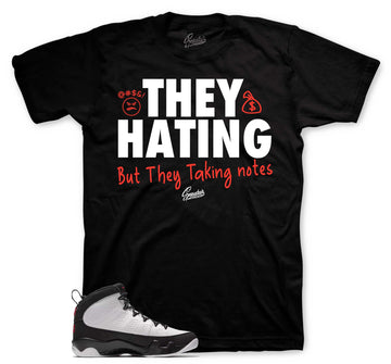 They Hating T-Shirt | Matches Jordan 9 OG