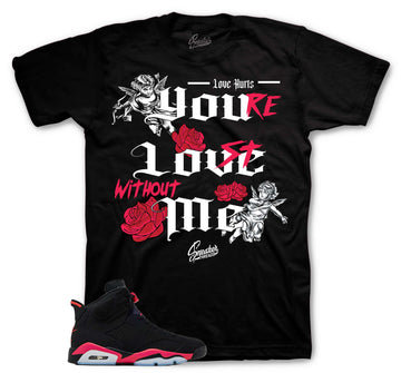 Retro 6 Infrared Shirt - Love hurts - Black