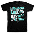 Jordan 13 stand Green Love Kicks shirt