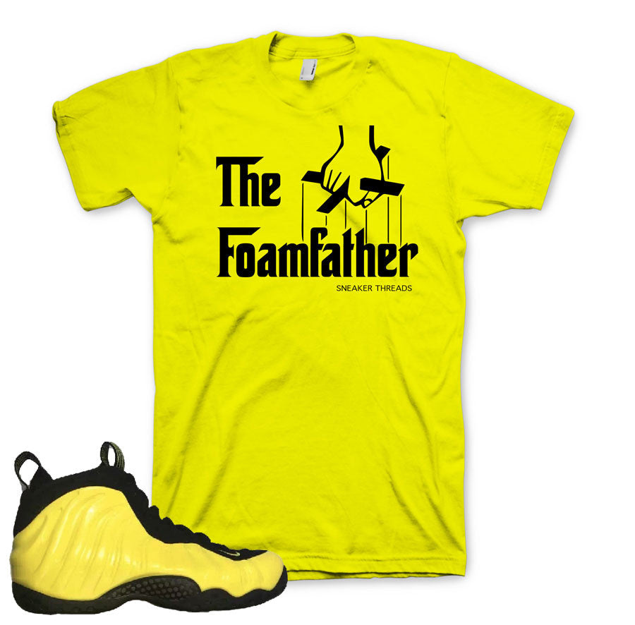 Shirts match foamposite optic yellow foam yellow sneaker tees.